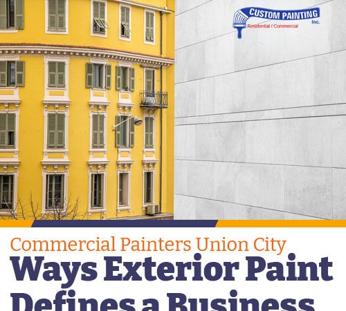 Commercial Painters Union City – Ways Exterior Paint Defines a Business