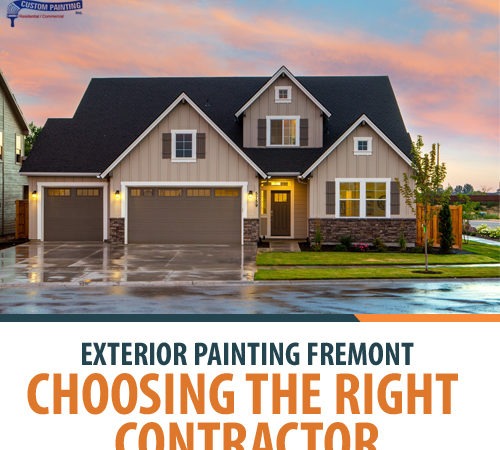 Exterior Painting Fremont – Choosing the Right Contractor