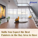 Skills You Expect the Best Painters in the Bay Area to Have
