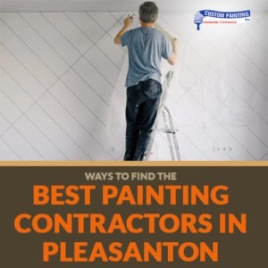 Ways to Find the Best Painting Contractors in Pleasanton