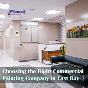 Choosing the Right Commercial Painting Company in East Bay