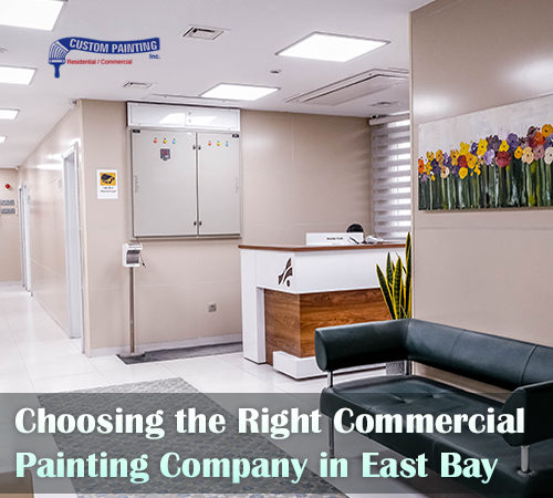 Choosing the Right Commercial Painting Company in East Bay