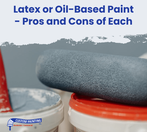 Latex or Oil-Based Paint - Pros and Cons of Each