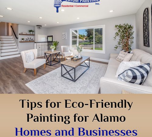 Tips for Eco-Friendly Painting for Alamo Homes and Businesses