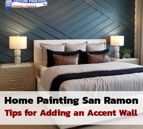 Home Painting San Ramon – Tips for Adding an Accent Wall