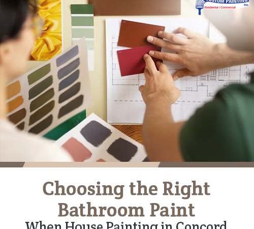 Choosing the Right Bathroom Paint When House Painting in Concord