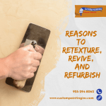 Reasons to Retexture, Revive, and Refurbish