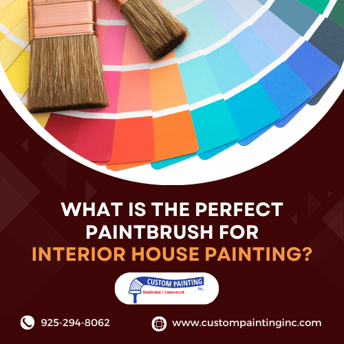 What Is the Perfect Paintbrush for Interior House Painting?