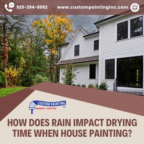 How Does Rain Impact Drying Time When House Painting?
