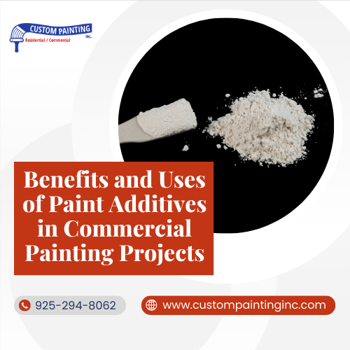 Benefits and Uses of Paint Additives in Commercial Painting Projects