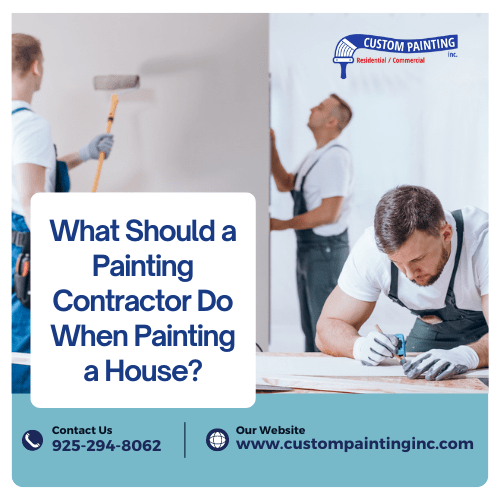 What Should a Painting Contractor Do When Painting a House?