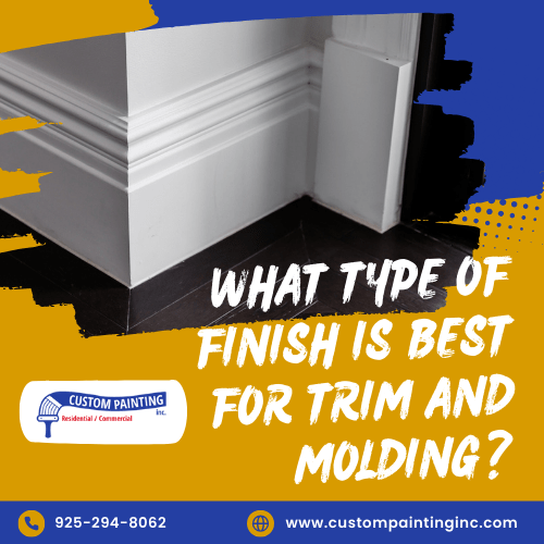 What Type of Finish Is Best for Trim and Molding?